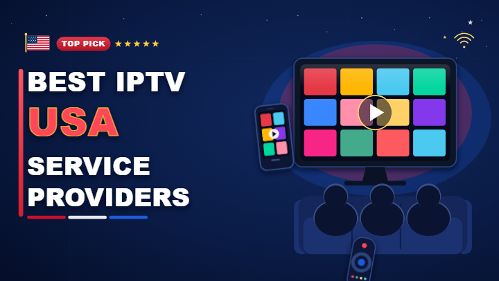 Best USA IPTV service providers