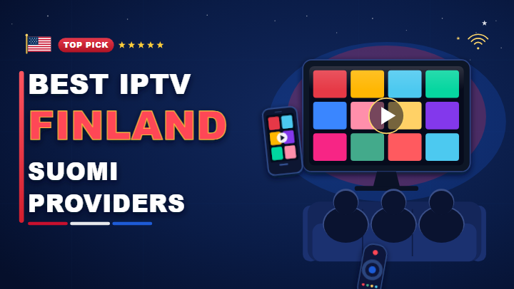 IPTV Suomi: Best Finland IPTV providers