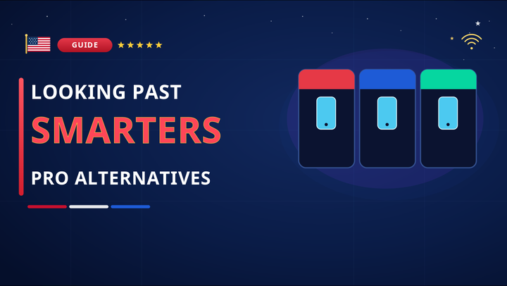 IPTV Smarters Pro Alternatives